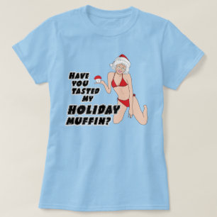 Camiseta ¿Has probado mi muffin de vacaciones?