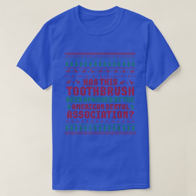 Camiseta Has This Toothbrush Been Approved American Dental  (Diseño del anverso)