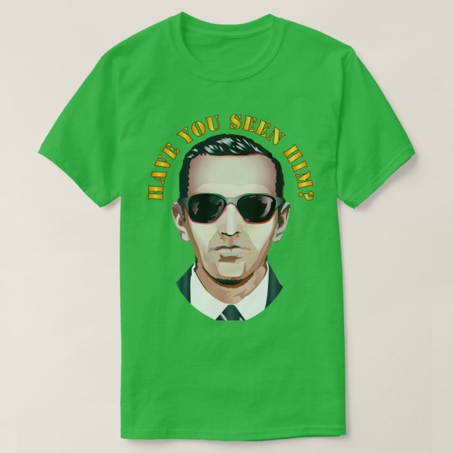 Camiseta Has Visto A Él DB Cooper (Diseño del anverso)
