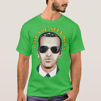 Camiseta Has Visto A Él DB Cooper