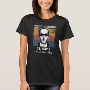 Camiseta has visto a este hombre DB Cooper Air Plane Skydiv