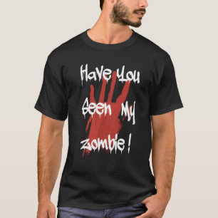 Camiseta ¿Has visto mi horror zombie de Halloween?