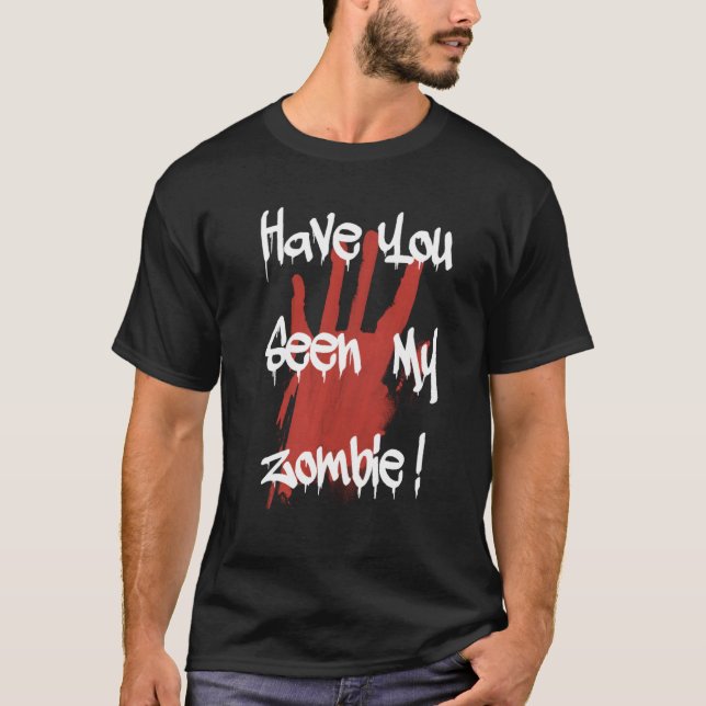 Camiseta ¿Has visto mi horror zombie de Halloween? (Anverso)