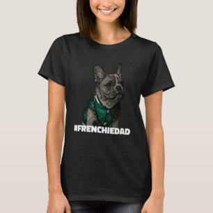 Camiseta Hashtag Frenchie Dad Bulldog francés