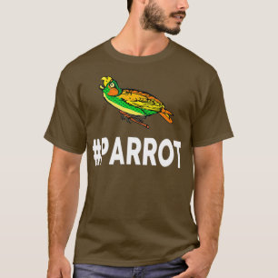 Camiseta Hashtag PARROT Funny PARROT