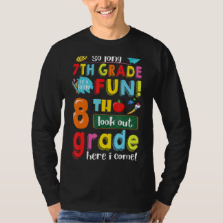 Camiseta Hasta el 7º grado ha sido divertido 8º grado de at