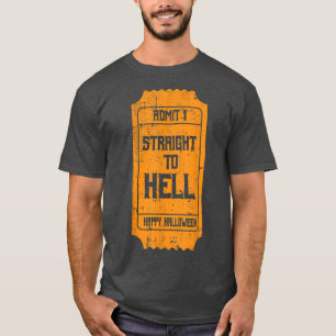 Camiseta HASTA EL INFIERNO Ticket de películas Disfraces re