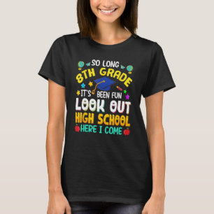 Camiseta Hasta El Largo 8° Grado De La Escuela Secundaria A