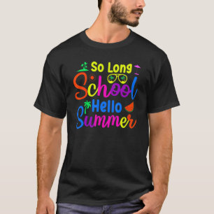 Camiseta Hasta El Largo Colegio Hola Verano Feliz Último Dí