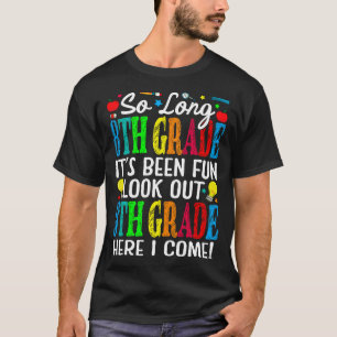 Camiseta Hasta el octavo grado ha sido divertido mirar al n