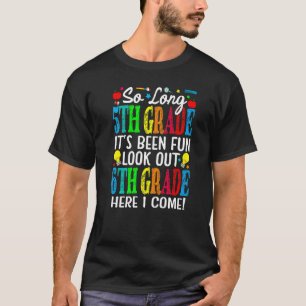 Camiseta Hasta el quinto grado ha sido divertido mirar el s