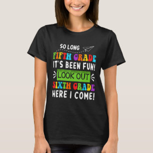 Camiseta Hasta El Quinto Grado Mira El Sexto Grado Aquí Lle