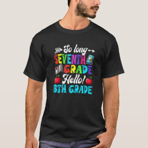 Camiseta Hasta El Séptimo Grado Hola De Octavo Grado De Vue