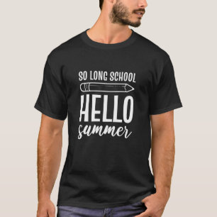 Camiseta Hasta El Último Día De La Escuela, Saludo El Veran
