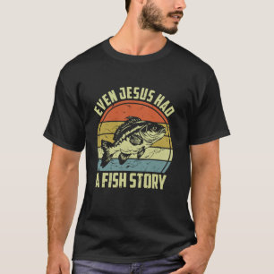 Camiseta Hasta Jesús tuvo una historia de peces Graciosa Pe