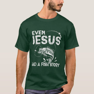 Camiseta Hasta Jesús tuvo una historia de peces Gracioso re