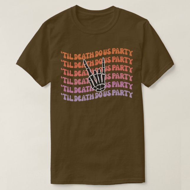 Camiseta Hasta la muerte de la Fiesta Bachelorette Bride o  (Diseño del anverso)