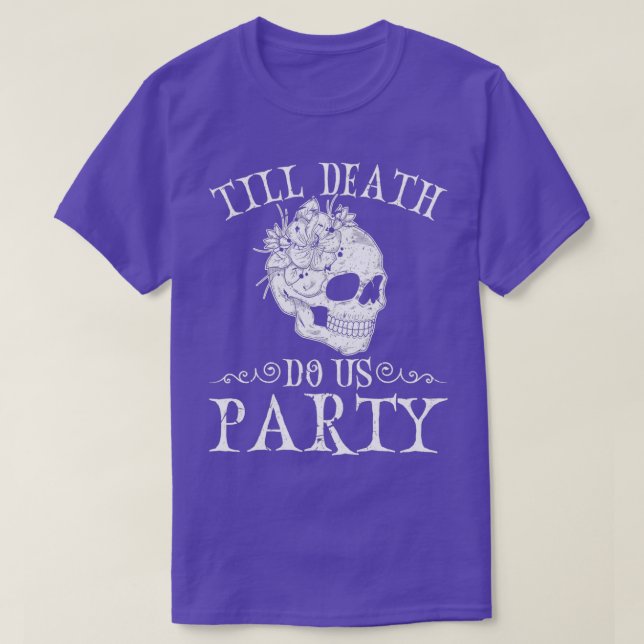Camiseta Hasta La Muerte, Fiesta Halloween Boda Gótico (Diseño del anverso)