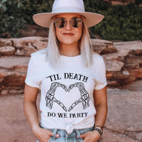 Hasta La Muerte Nos Hace Un Regalo Fiesta Por Pers