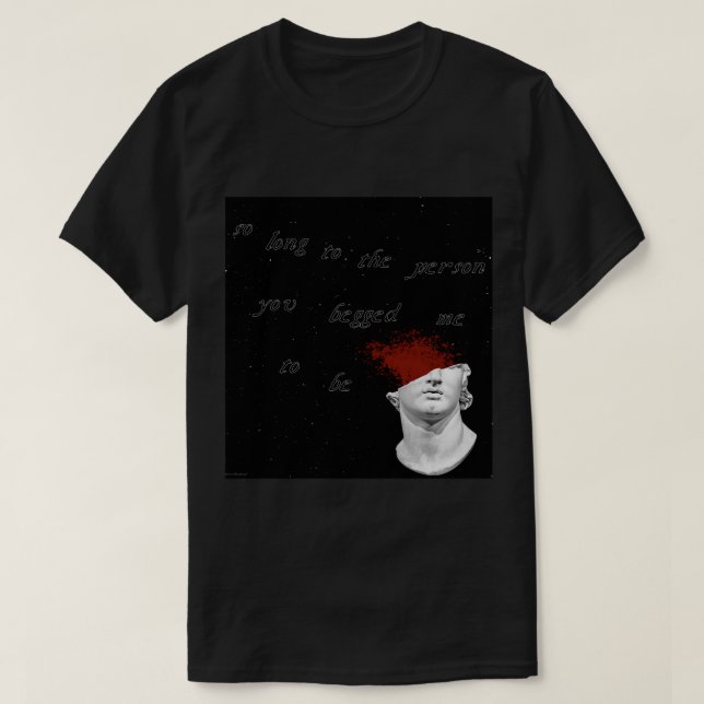 Camiseta Hasta La Persona Que Me Pidiste Ser (Diseño del anverso)