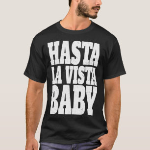 Camiseta Hasta la vista expresión de cine para bebés