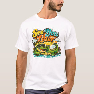 Camiseta Hasta Luego Caimán Después Mientras Cocodrilo
