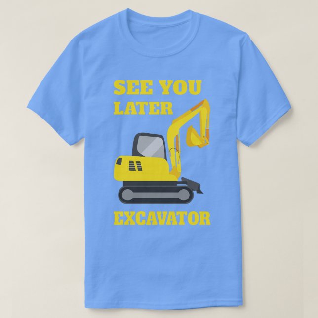 Camiseta Hasta luego Excavator II Niños Pequeños (Diseño del anverso)