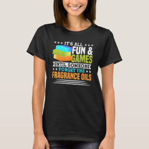 Camiseta Hasta que alguien olvide los aceites aromáticos he