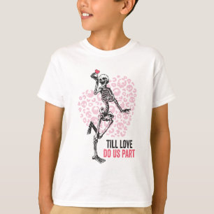 Camiseta Hasta que el amor nos haga parte de los esqueletos