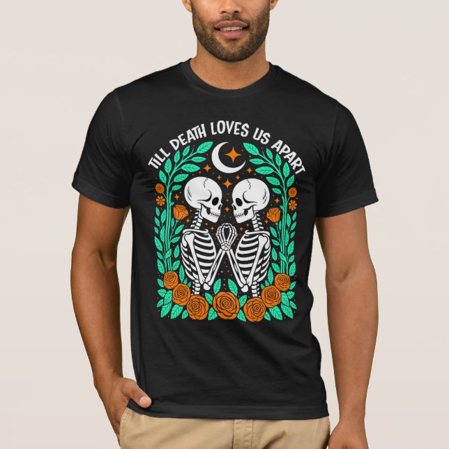 Camiseta Hasta que la muerte nos ame aparte - Amor gótico d (Anverso)