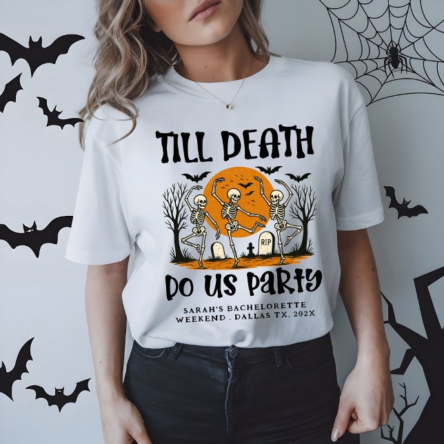 Camiseta Hasta que la muerte nos haga festejar Halloween de (Subido por el creador)