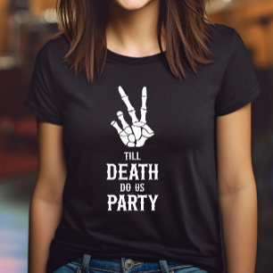 Camiseta Hasta que la Muerte nos Haga Fiesta Esqueleto Fies
