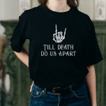 Camiseta Hasta que la muerte nos separe de la Novia Gótica<br><div class="desc">Futuro Sra. Gothic Skeleton Heart Bride</div>