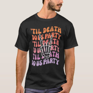 Camiseta Hasta que la Muerte nos Separe Fiesta de Soltera N