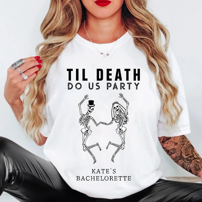 Camiseta Hasta que la muerte nos separe Fiesta de soltera p (Til Death Do Us Party Skeleton Couple Bachelorette T-Shirt
)