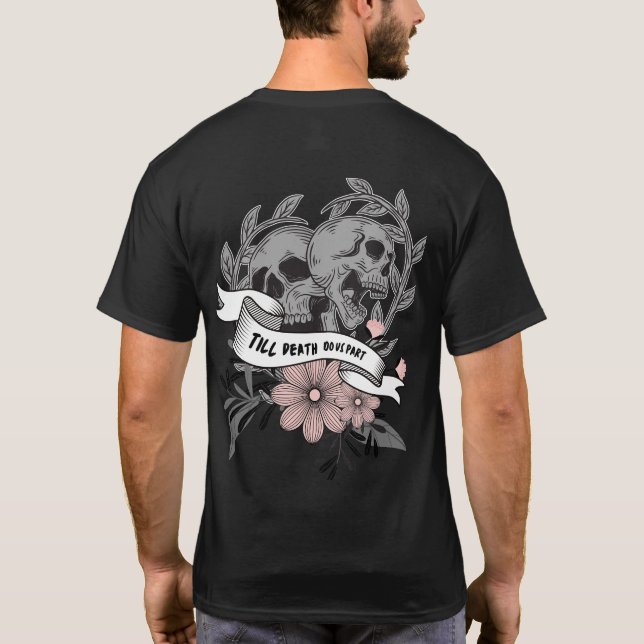 Camiseta Hasta que la muerte nos separe yo flores de cráneo (Reverso)