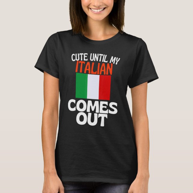 Camiseta Hasta que mi italiano salga de Italia (Anverso)