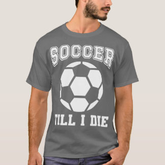 Camiseta Hasta Que Muera Fan Cita Graciosa