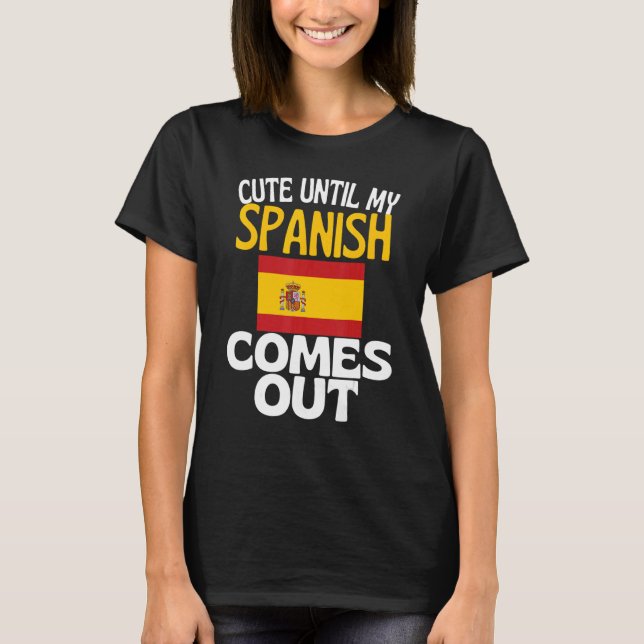 Camiseta Hasta que salga mi español de España (Anverso)