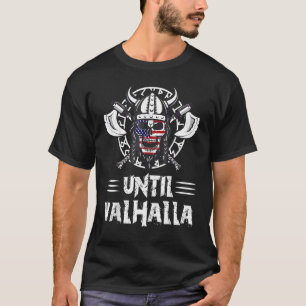 Camiseta Hasta que Valhalla Viking Us Flag