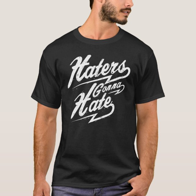 Camiseta Haters Gonna Hate (Anverso)