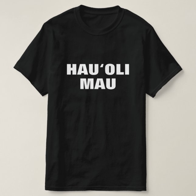 Camiseta hau‘oli mau, siempre feliz en hawaiano (Diseño del anverso)
