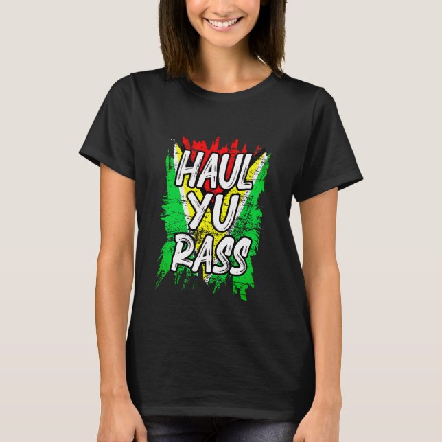 Camiseta Haul Yu Rass Guyanese Guyana Afro Pride Creole (Anverso)