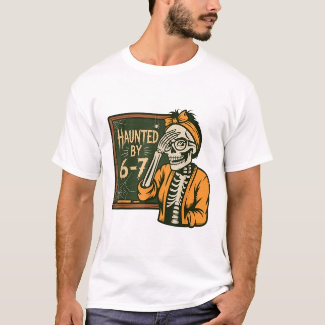 Camiseta Haunted 67 Meme Six Seven 6-7 Funny Internet Joke  (Anverso)
