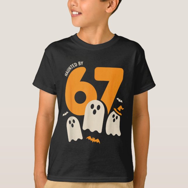 Camiseta Haunted By 67 Funny Halloween Meme Design  (Anverso)