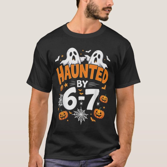 Camiseta Haunted By 67 Funny Pumpkin And Ghost Halloween Co (Anverso)
