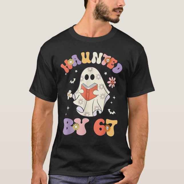 Camiseta Haunted by 67 Meme Funny Six Seven 6 7 Halloween T (Anverso)