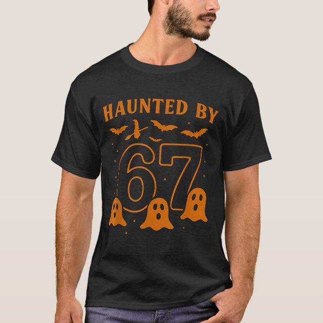 Camiseta Haunted By 67 Meme Halloween Ghost Graphic  (Anverso)