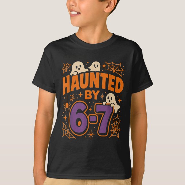 Camiseta Haunted By 6 7  (Anverso)