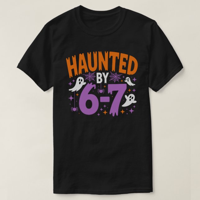 Camiseta Haunted by 6 7 Halloween, funny teacher (Diseño del anverso)